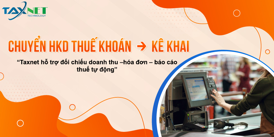 Taxnet hỗ trợ kê khai tự động